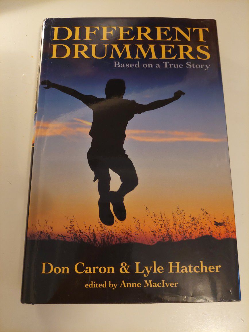 Different Drummers by Don Caron & Lyle Hatcher