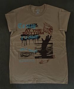 TO STAY AT THE BOTTOM IS A CHOICE SHIRT