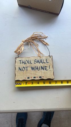 Thou Shall not wine. decorative sign