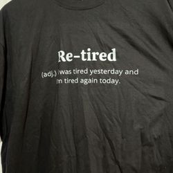 Re-Tired Shirt 