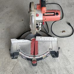 Tradesman  Compound Miter saw,10” $40.00