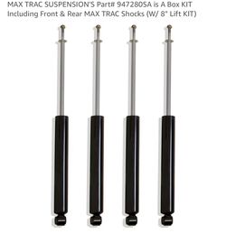 MAX TRAC SUSPENSION'S Part# 947280SA Front & Rear MAX TRAC Shocks (W/ 8" Lift Kit) NEW IN BOX
