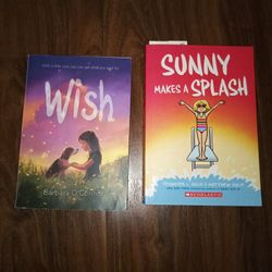 Sunny Makes A Splash By Jennifer Holm & Wish By Barbara O Connor
