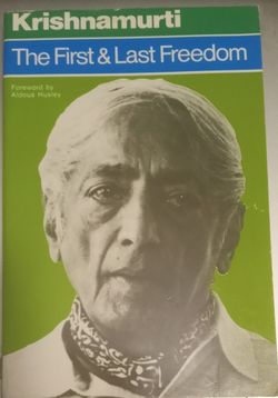 The First And Last Freedom By Krishnamurti