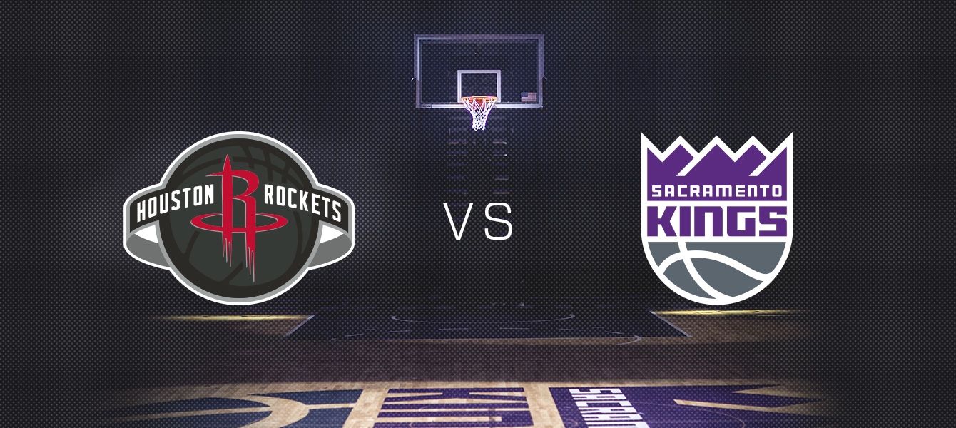 Houston Rockets vs. Sacramento Kings