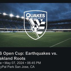 US Open Cup: San Jose Earthquakes VS Oakland Roots Tickets