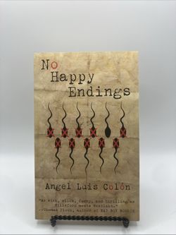 No Happy Endings - Angel Luis Colon - Signed
