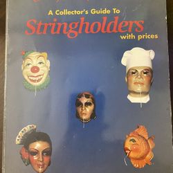 A Collector’s Guide to Stringholders with Prices: “String Along with Me”, Paperback