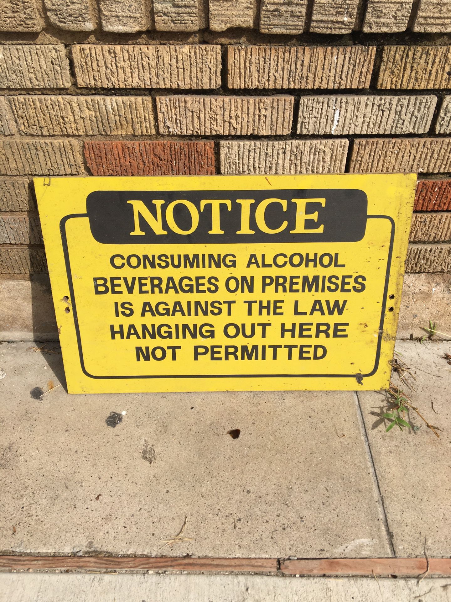 Wood Sign - Notice Consuming Alcohol Beverages on premises is against the law Hanging out here not permitted