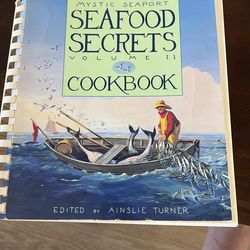 Mystic Seaport Seafood Secrets Cookbook Volume 2