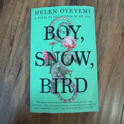 Boy, Snow, Bird: A Novel Paperback Book by Helen Oyeyemi