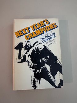 Next Year’s Champions Story of Dallas Cowboys Steve Perkins Hardcover 1969 1st