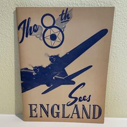 "The 8th Sees England" WWII USAAF 8th Air Force Unit History