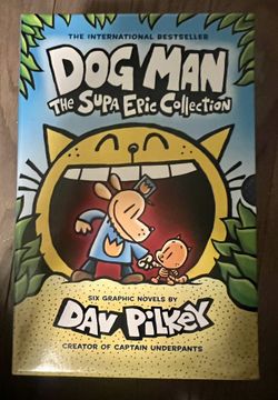 Dog Man The Supa Epic Collection