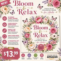 Bloom & Relax - Stress Relief Coloring Book