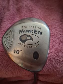 RH Big Bertha titanium driver callaway 10 loft