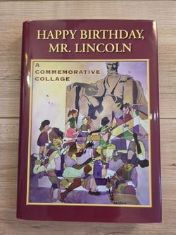 Happy Birthday, Mr. Lincoln: A Commemorative Collage Book