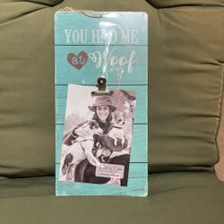 “You Had Me At Woof”  Clip For Picture On The Board