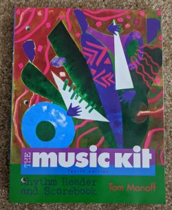 The Music Kit Rhythm Reader and Scorebook and Workbook 4th Edition Tom Manoff