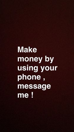 Make money! Message me