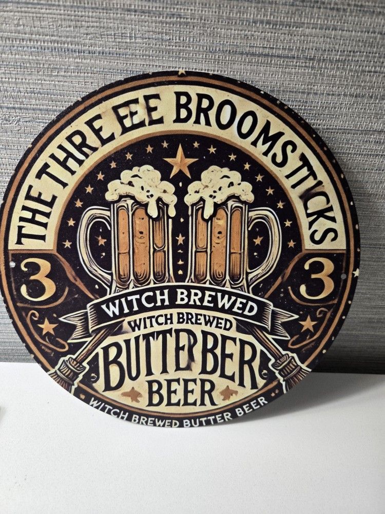 Harry Potter Butterbeer Sign Tin Circular Three Broomsticks Witch Brewed 8"
