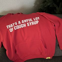 That’s a lot of  cough syrup hoodie