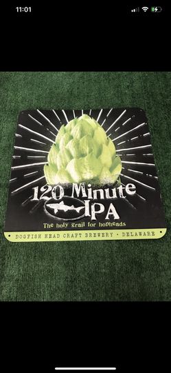 Dogfish Head Craft Brewery 120 Minute IPA Sign 17.5”x17.5”