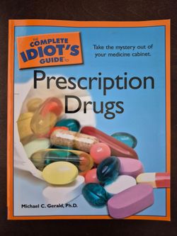 The Complete Idiot's Guide to Prescription Drugs