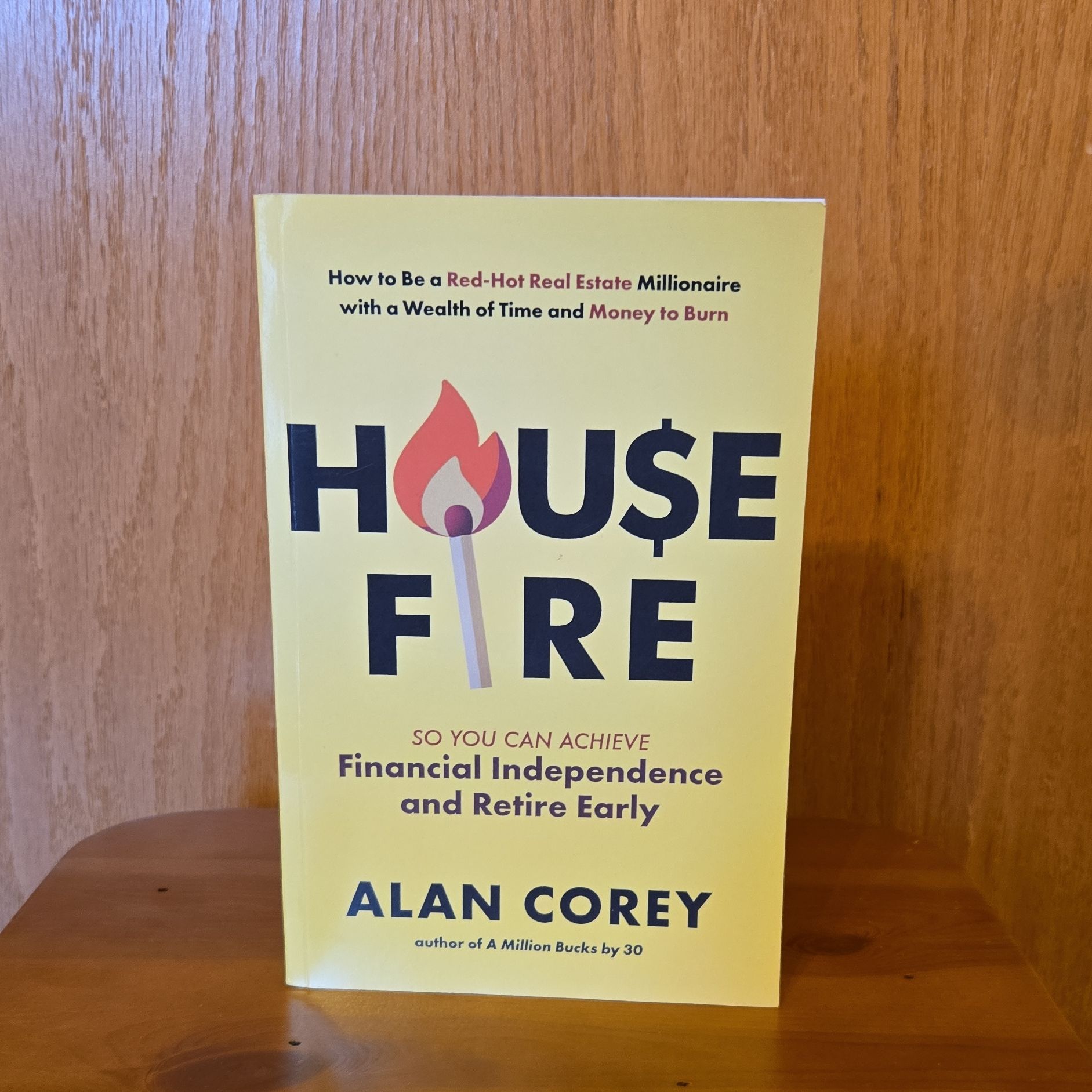 House Fire by Alan Corey Paperback Finance Real Estate Financial Independence