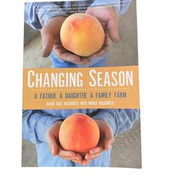 Changing Season/ A Father, A Daughter, A Family Farm. David Mas Masumoto Nikki M