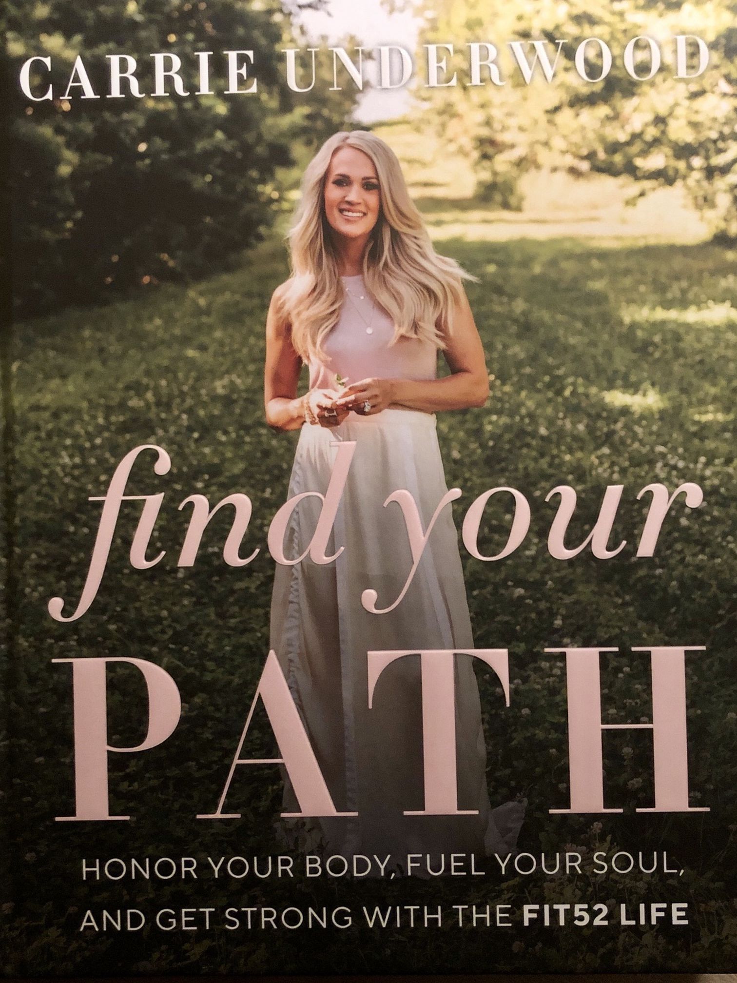 Carrie Underwood: Find Your Path (Hardcover Book)