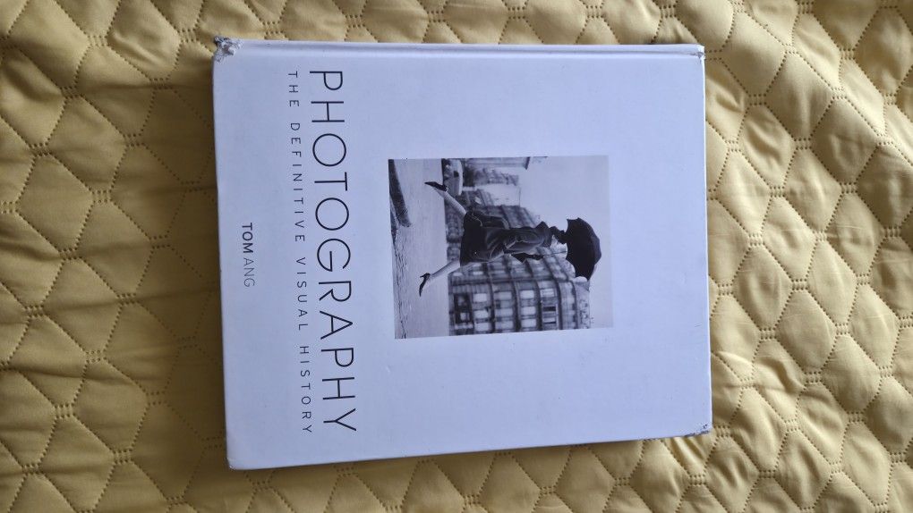 Photography (The Definitive Visual History) Tom Ang.