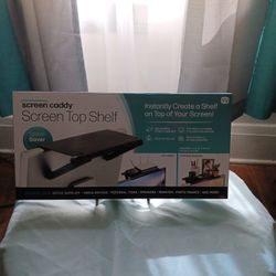 Brand New Screen Top Shelf 