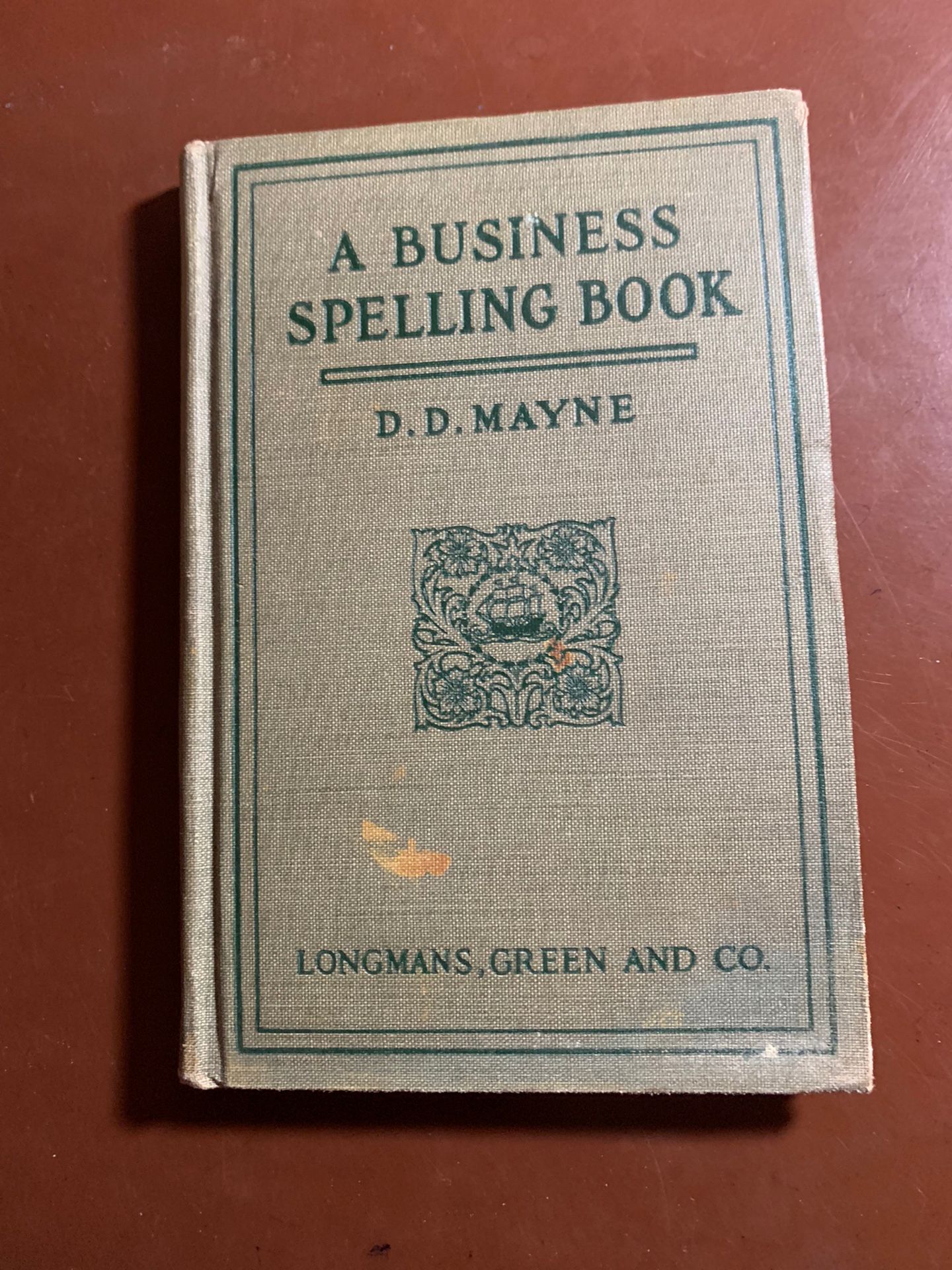 A BUSINESS SPELLING BOOK by D.D.MAYNE From 1913!  Still Relevant 100 Years Later!