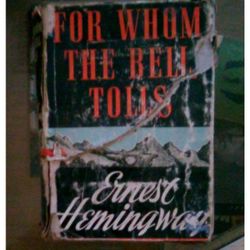 Earnest Hemingway, For Whom The Bell Tolls