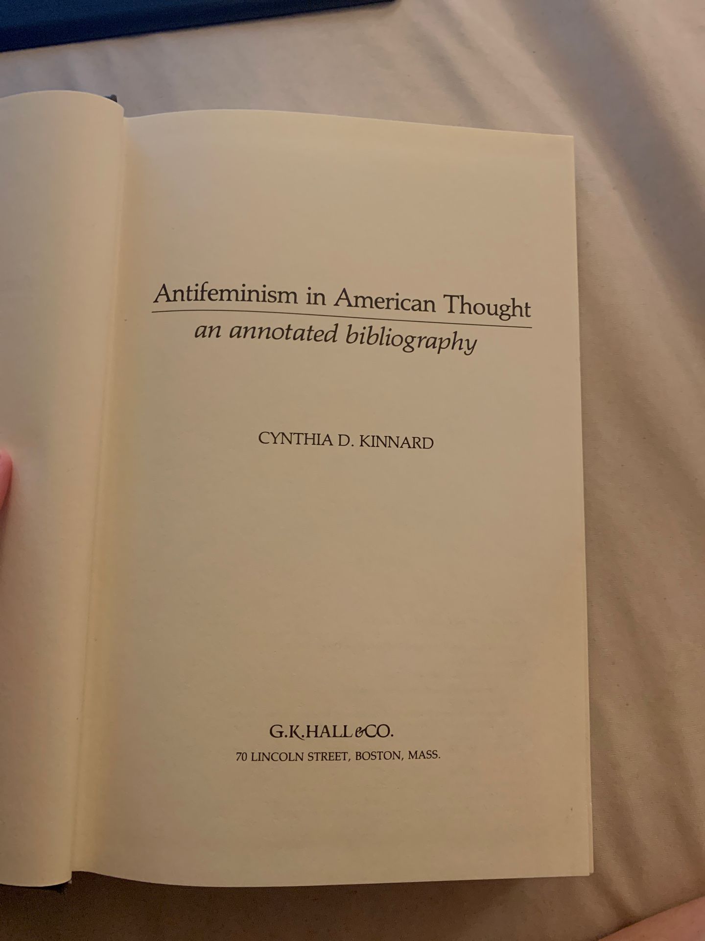 Antifeminism in American Thought by Cynthia D. Kinnard- Printed 1986