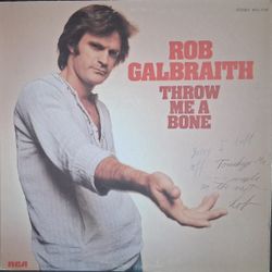 Rob Galbraith "Throw Me A Bone" 1976 RCA Orig 1st Press (Demo) Signed~VG+/EX