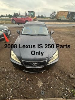 2008 Lexus IS 250 Parts Only