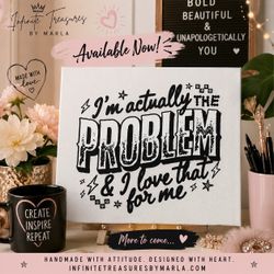 I'm Actually the Problem Canvas Wall Art