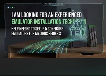 I’m looking for someone to install emulators on my xbox series x.