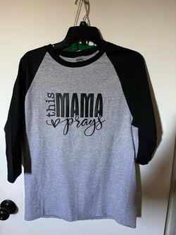 This mama praise T-shirt