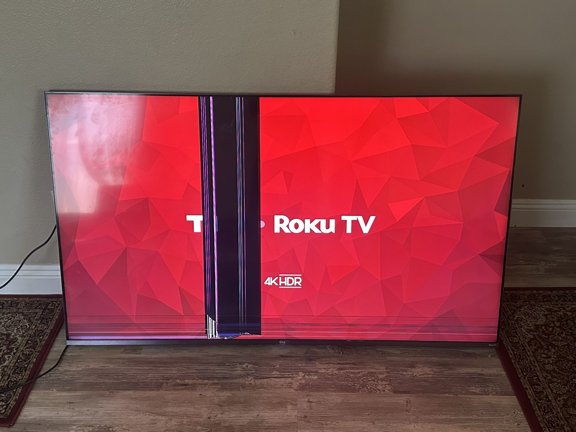 TCL 4K 65” ROKU TV SCREEN CRACKED