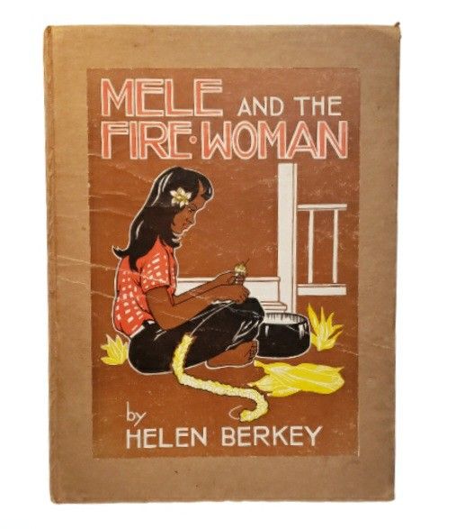 vintage children's book MELE AND THE FIRE WOMAN 1940