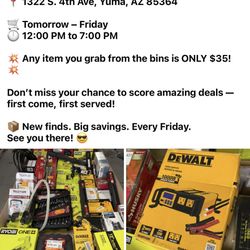 🎉 Friday Deal at Desert deals Liquidation! 🎉 📍 1322 S. 4th Ave, Yuma, AZ 85364  🛒 Tomorrow – Friday 🕛 12:00 PM to 7:00 PM  💥 Any item you grab f