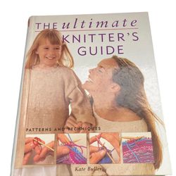 The Ultimate Knitters Guide: Patterns and Techniques BOOK