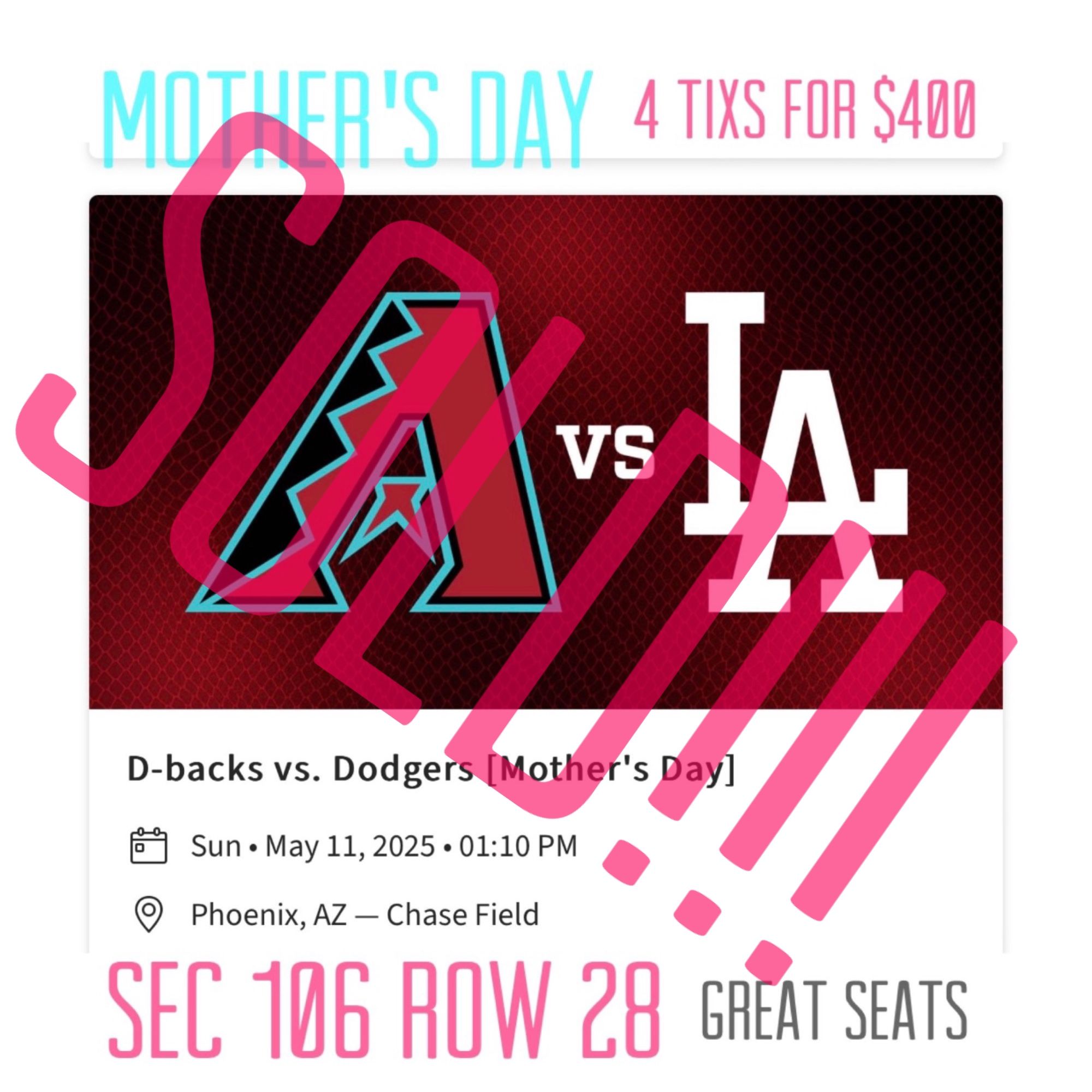 Arizona Diamondbacks Vs LA Dodgers Moms Day 4 Tkmixs For $400