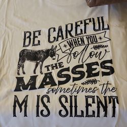 Be careful when you follow the masses sometimes the m is silent