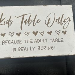 Kids Table Only Sign