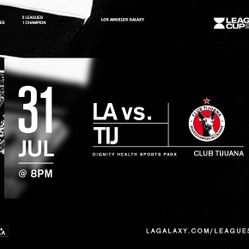 7/31: LA Galaxy vs Club Tijuana (Leagues Cup)