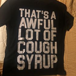 Black Awful Lot Of Cough Syrup Shirt Size:L
